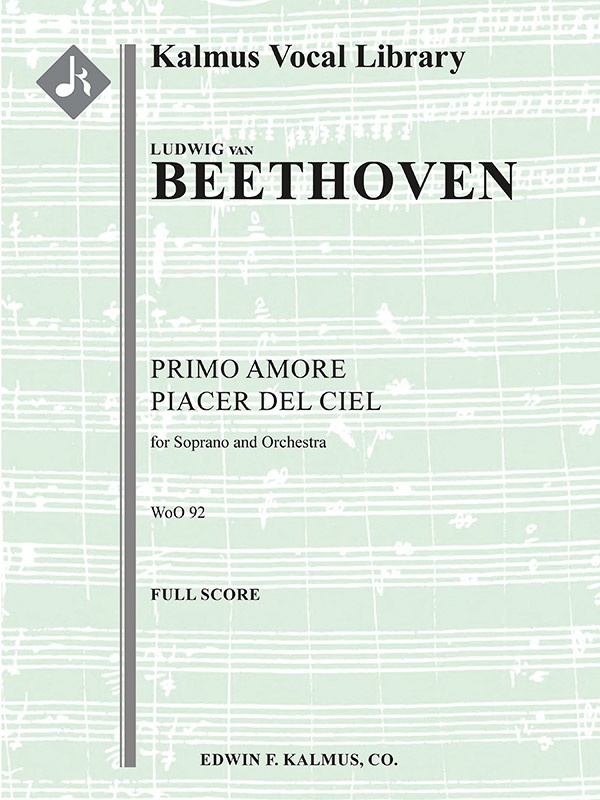 Primo Amore Piacer Del Ciel, Woo 92 (Concert Aria) Conductor Score