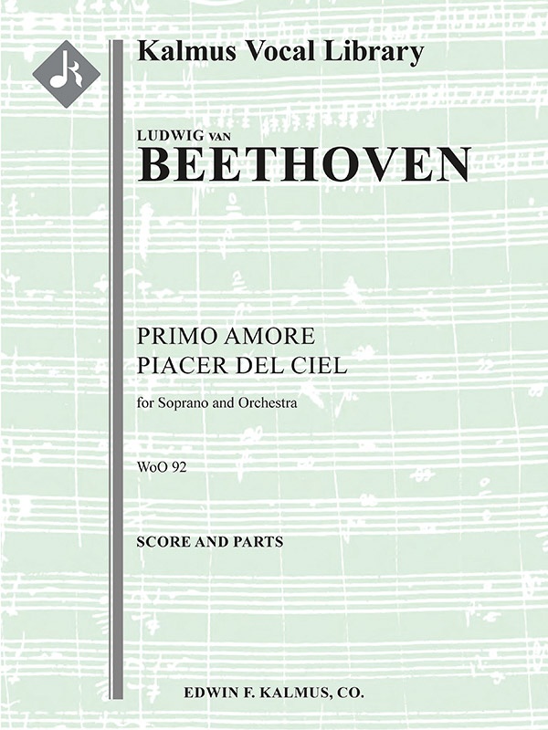 Primo Amore Piacer Del Ciel, Woo 92 (Concert Aria) Conductor Score & Parts