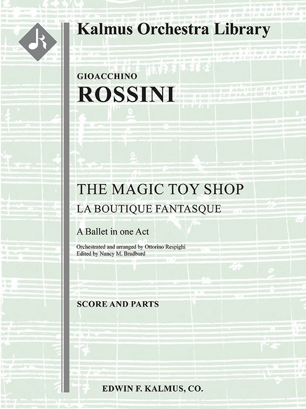 The Magic Toy Shop (La Boutique Fantasque, Complete Ballet) Conductor Score & Parts