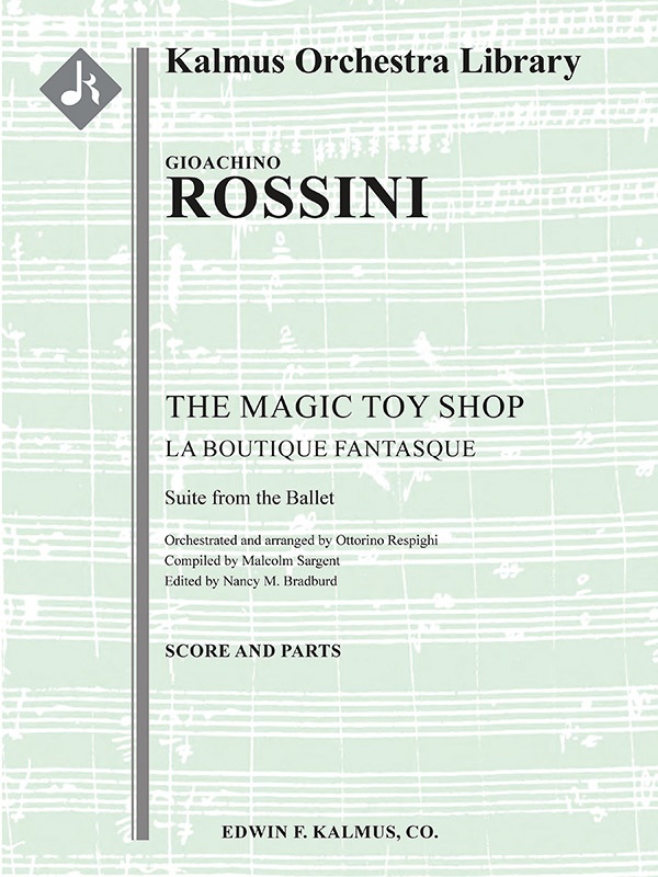 The Magic Toy Shop (La Boutique Fantasque): Suite From The Ballet Conductor Score & Parts