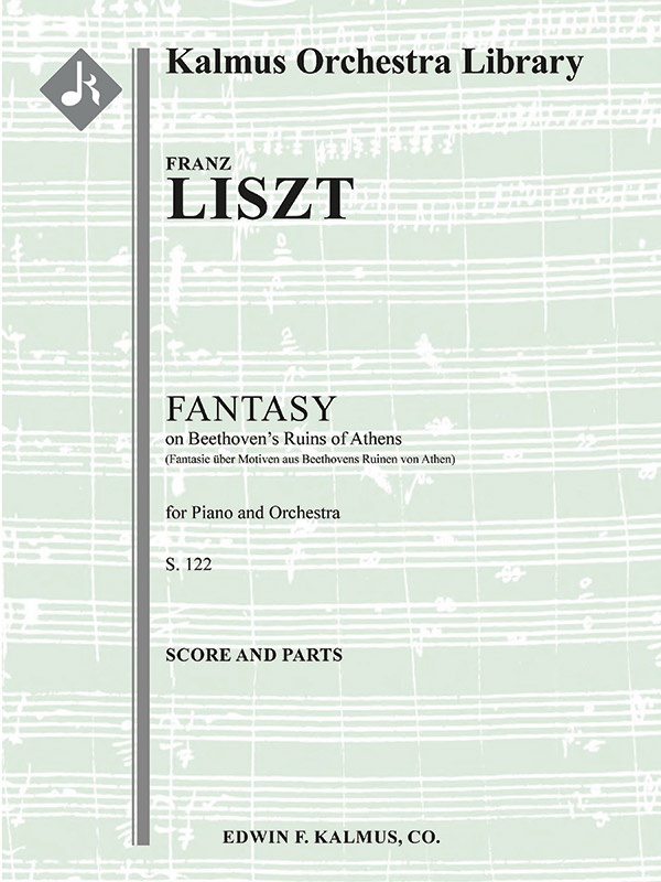 Fantasy On Beethoven's Ruins Of Athens, S. 122 Conductor Score & Parts
