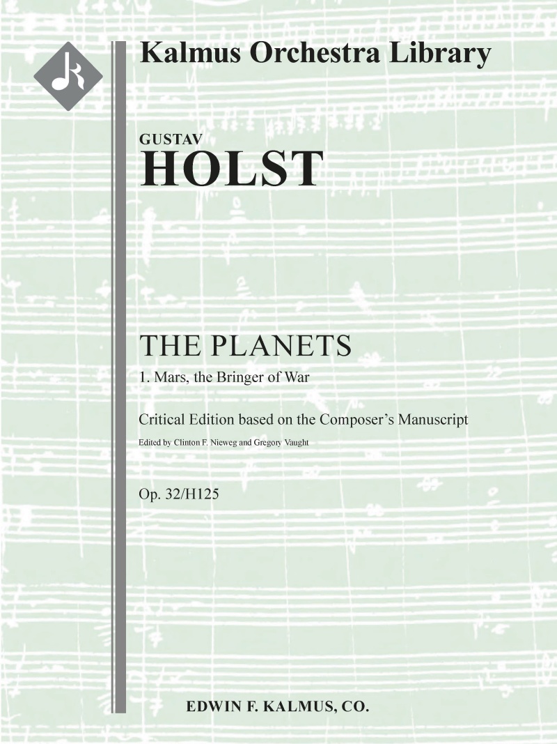 Planets, The (Op. 32/H125), No. 1: Mars, The Bringer Of War Conductor Score & Parts