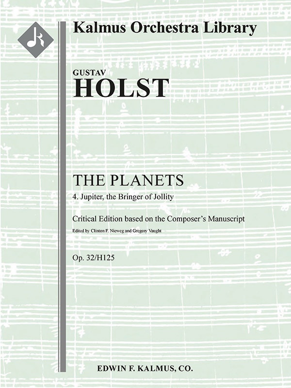 Planets, The (Op. 32/H125), No. 4: Jupiter, The Bringer Of Jollity Conductor Score & Parts