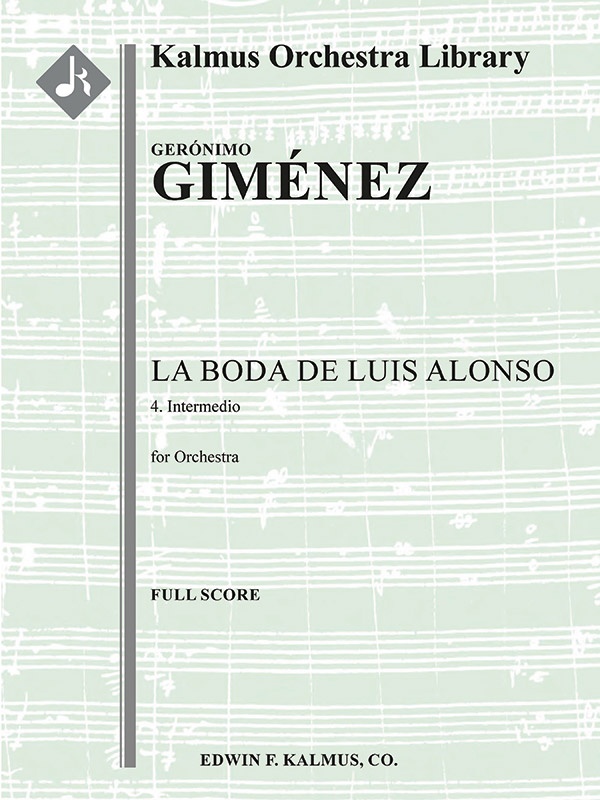 La Boda De Luis Alonso: 4. Intermedio Full Score