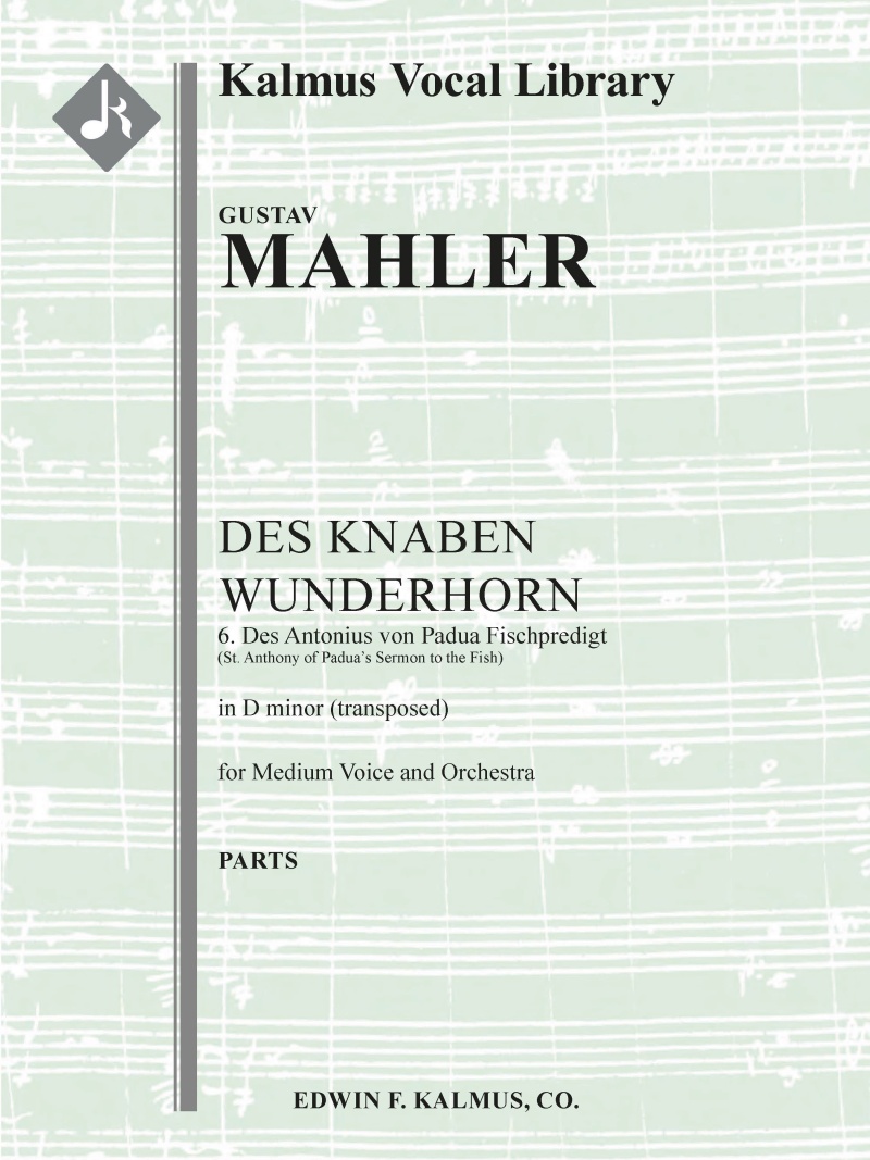 Des Knaben Wunderhorn, No. 6: Des Antonius Von Padua Fischpredigt, Gmw 28, Medium Voice (D Minor, Transposed) Parts Only