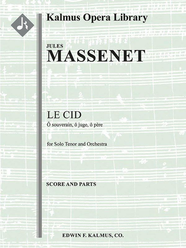 Le Cid: O Souverain, O Juge Conductor Score & Parts