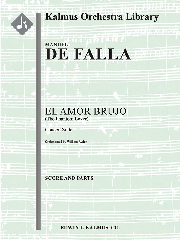 El Amor Brujo - Concert Suite (The Phantom Lover) Conductor Score & Parts