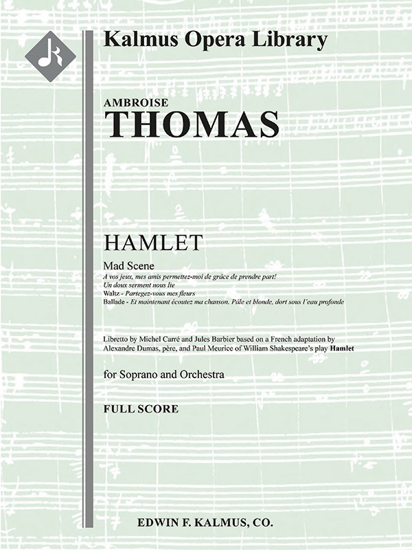 Hamlet: Mad Scene (Scene And Aria): A Vos Jeux, Mes Amis Conductor Score