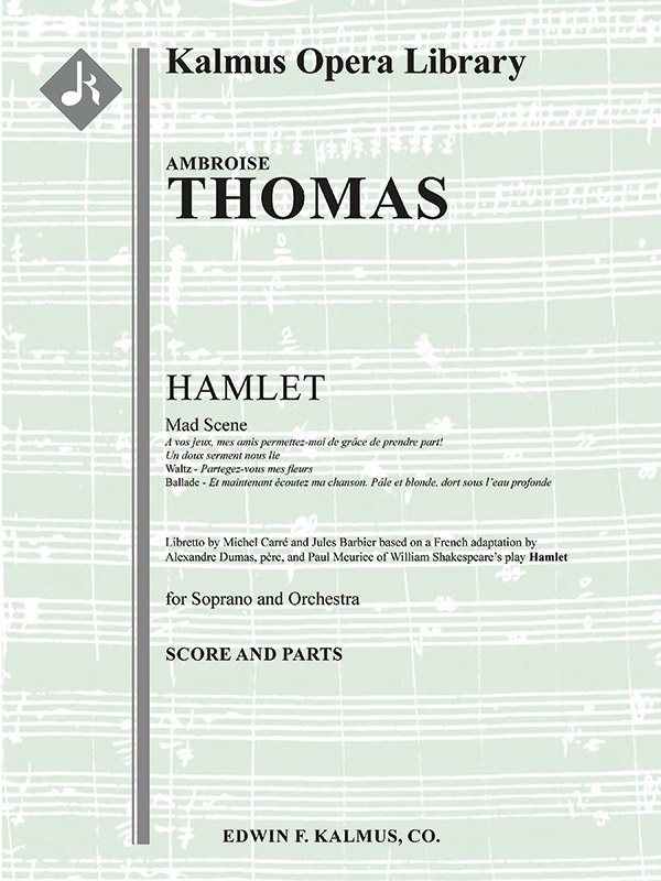 Hamlet: Mad Scene (Scene And Aria): A Vos Jeux, Mes Amis Conductor Score & Parts
