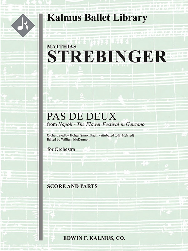 Napoli - The Flower Festival In Genzano: Pas De Deux (Attributed To E. Helsted And Paulli) Conductor Score & Parts