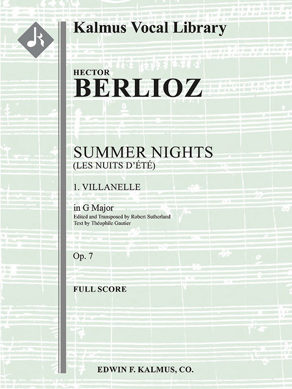 Summer Nights, Op. 7 (Les Nuits D'ete): 1. Villanelle (Transposed In G) Full Score