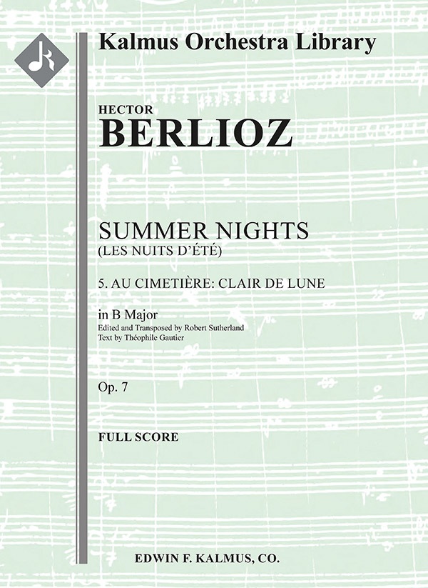 Summer Nights, Op. 7 (Les Nuits D'ete): 5. Au Cimitiere: Clair De Lune (Transposed In B) In B Major Full Score