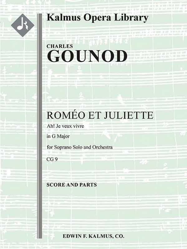 Romeo And Juliet, Act I, Waltz Song: Ah! Je Veux Vivre (In G) Conductor Score & Parts