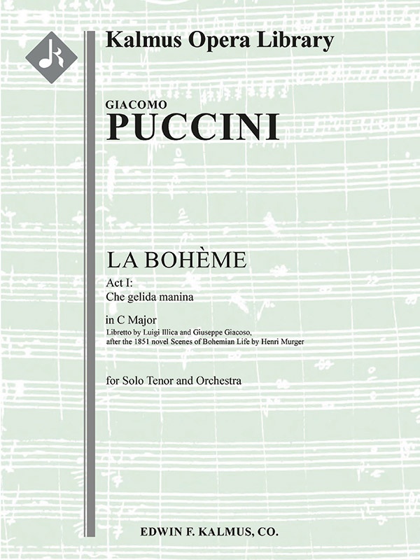 La Boheme: Act I, Aria: Che Gelida Manina (Tenor, C) Conductor Score & Parts