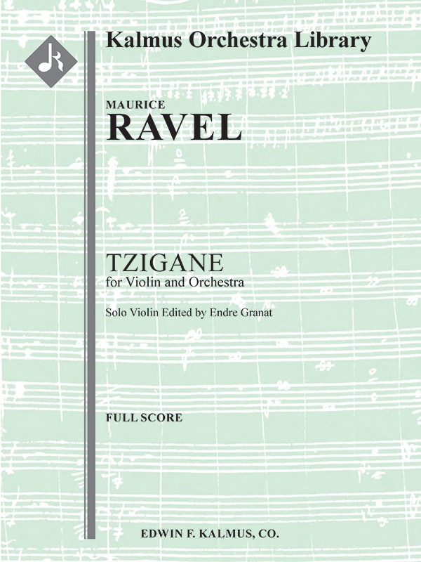 Tzigane (Original Version With New Solo Violin Edition) Score & Parts