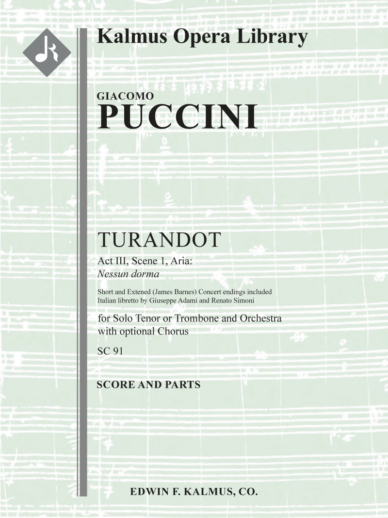 Turandot: Act Iii, Scene 1, Aria: Nessun Dorma (Short And Extend Concert Endings) Conductor Score & Parts
