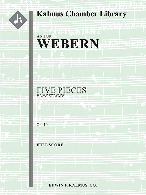 Five Pieces (Fünf Stücke), Op. 10 Score