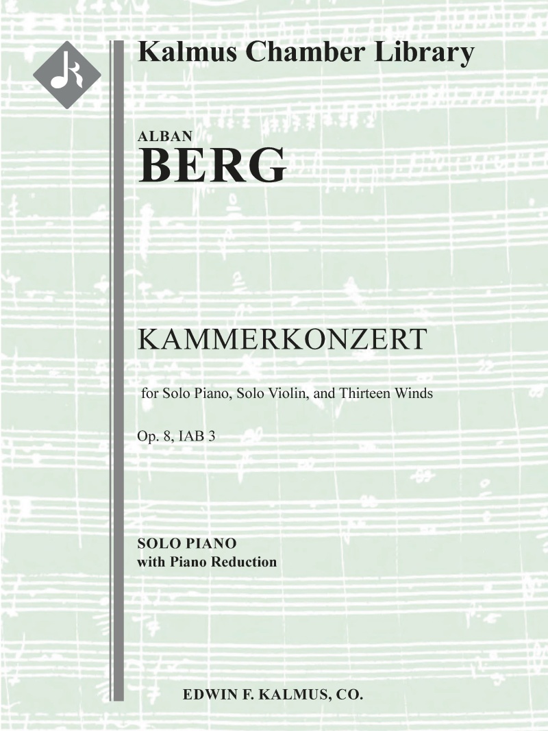 Kammerkonzert, Op. 8/ Iab 3 (Chamber Concerto) For Solo Piano, Solo Violin, And Thirteen Winds Solo Piano And Piano Reduction Book