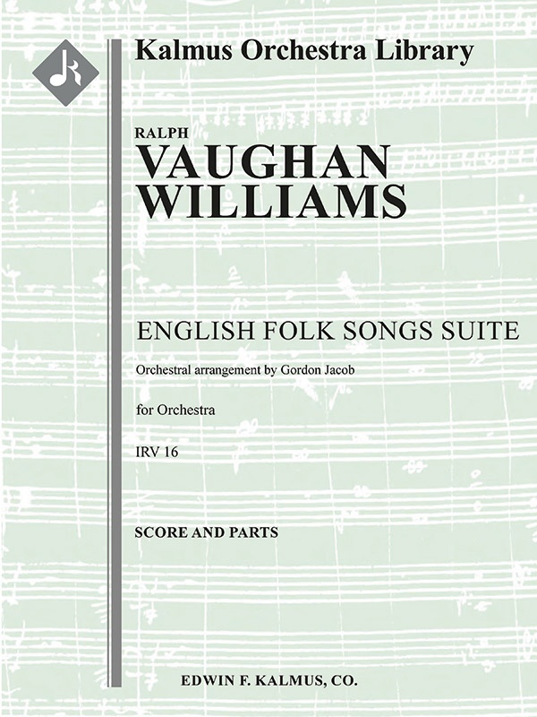English Folk Songs Suite For Orchestra, Irv 16 Conductor Score & Parts