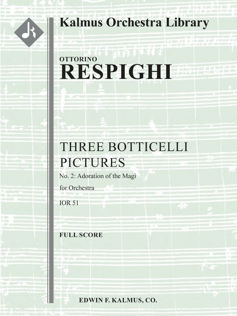 Three Botticelli Pictures (Botticelli Triptych): No. 2, Adoration Of The Magi (L'adorazione Dei Magi) Conductor Score