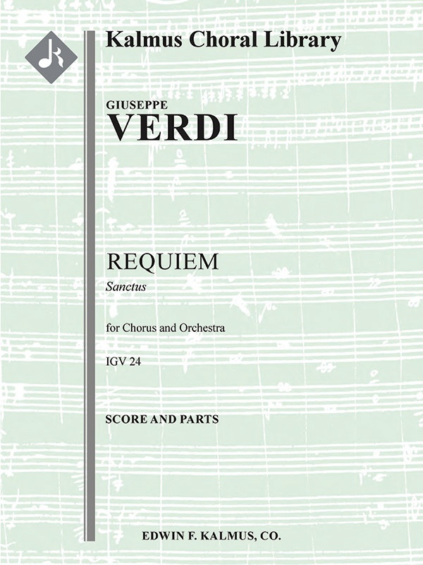Requiem (Messa Da Requiem; Totenmesse): Sanctus Conductor Score & Parts