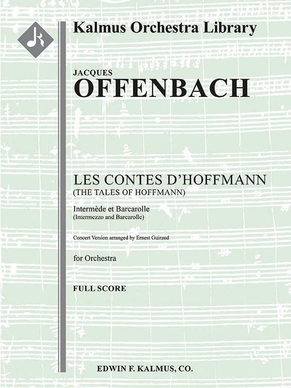 Les Contes D'hoffmann (The Tales Of Hoffmann) Intermezzo And Barcarolle (Concert Version, Guiraud) Conductor Score