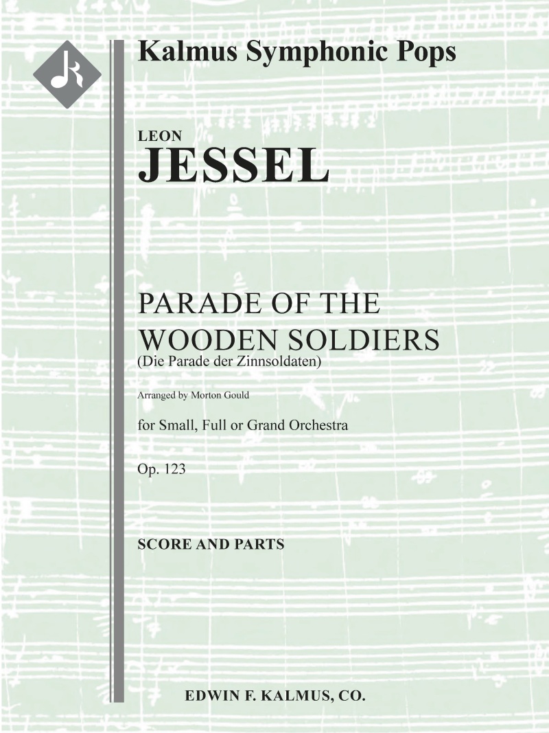 Parade Of The Wooden Soldiers, Op. 123 (Die Parade Der Zinnsoldaten) Conductor Score & Parts