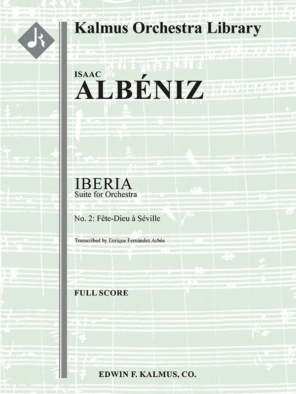 Iberia, Suite For Orchestra, No. 2: La Fete Dieu A Seville Conductor Score