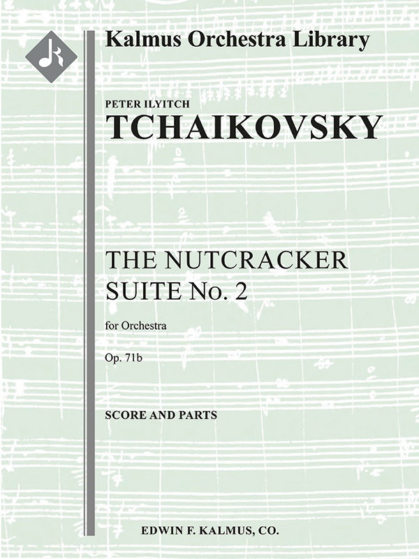 The Nutcracker: Suite No. 2, Op. 71B Conductor Score & Parts