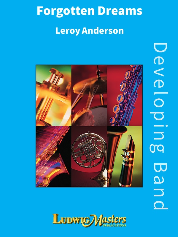 Forgotten Dreams For Band Score And Parts