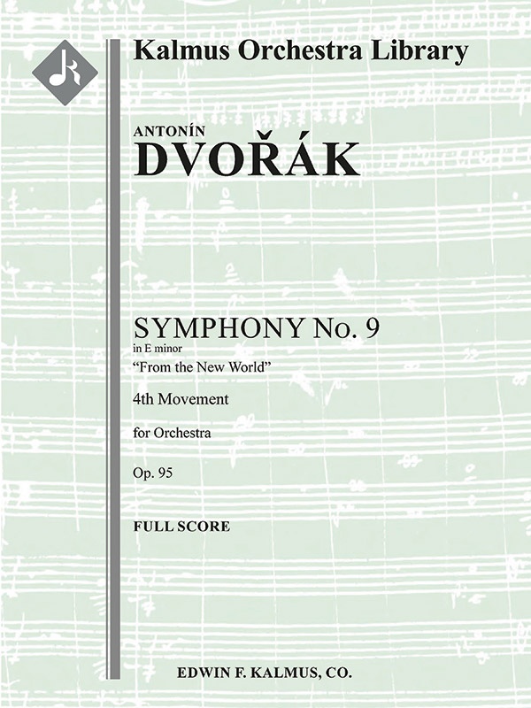 Symphony No. 9 In E Minor: From The New World, Op. 95/ B. 178: 4Th Movement Conductor Score