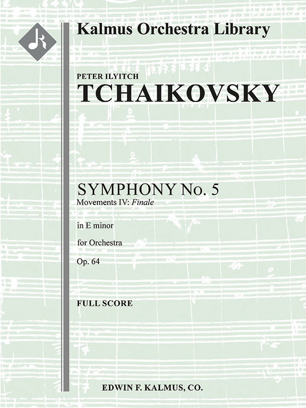 Symphony No. 5 In E Minor, Op. 64: 4Th Mvt. (Finale) Conductor Score