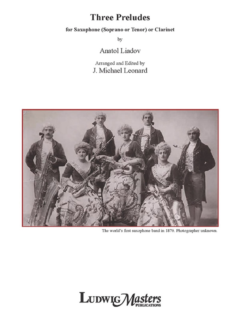 Three Preludes For Saxophone (Soprano Or Tenor) Or Clarinet Solo With Piano