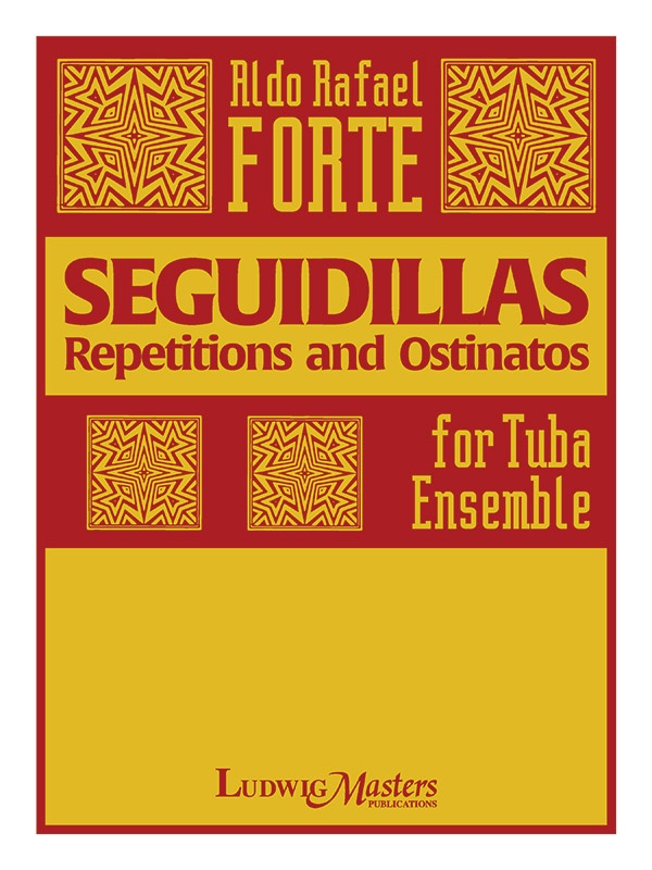 Seguidillas: Repetitions And Ostinatos For Tuba Ensemble Score And Parts