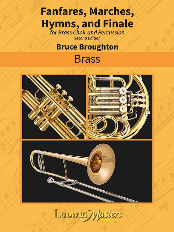 Fanfares, Marches, Hymns And Finale - Second Edition For Brass Choir And Percussion Conductor Score & Parts