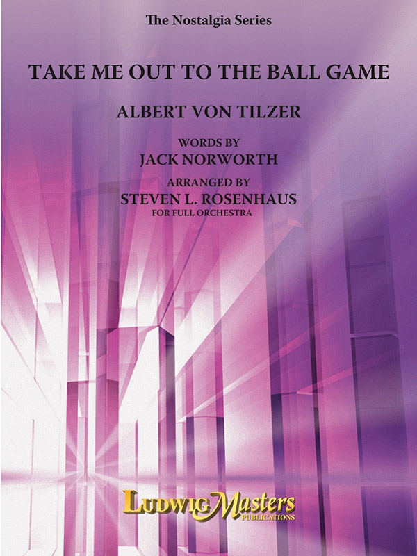 Take Me Out To The Ball Game Full Score