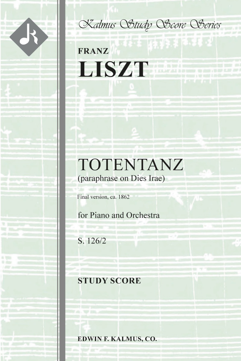 Totentanz (Paraphrase On Dies Irae), S. 126/2 (Final Version, Ca. 1862) Study Score
