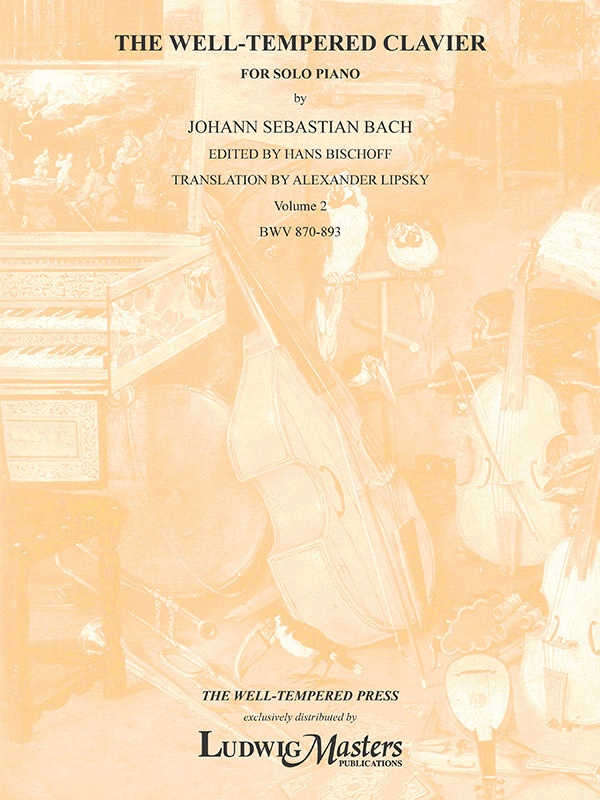 Well-Tempered Clavier, Volume Ii (Bwv 870-893) Book