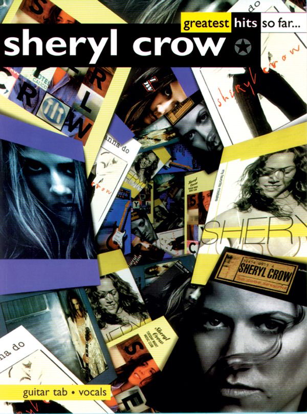 Sheryl Crow: Greatest Hits So Far . . . Book