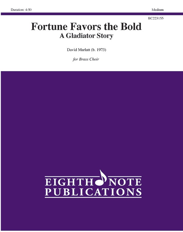 Fortune Favors The Bold - A Gladiator Story Conductor Score & Parts