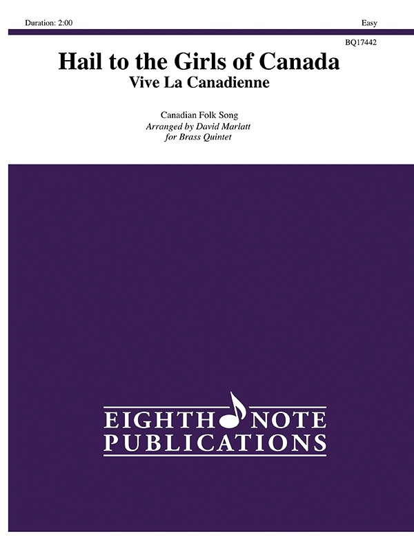 Hail To The Girls Of Canada Vive La Canadienne Score & Parts