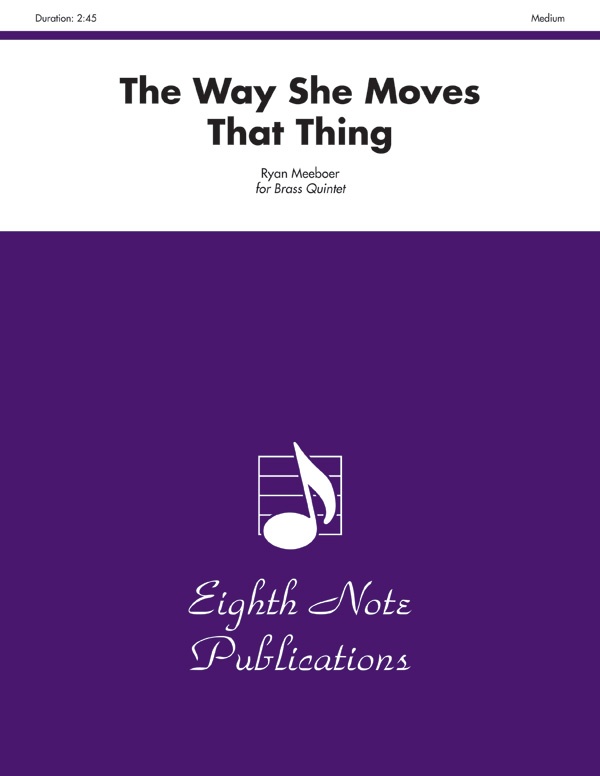 The Way She Moves That Thing Score & Parts