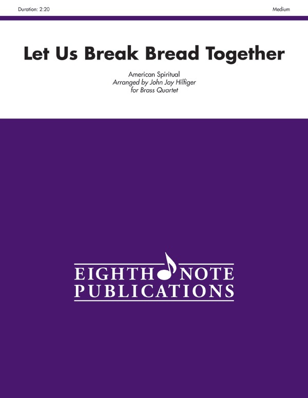 Let Us Break Bread Together Score & Parts
