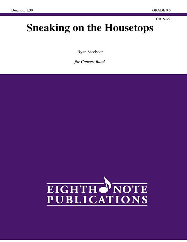 Sneaking On The Housetops Conductor Score & Parts