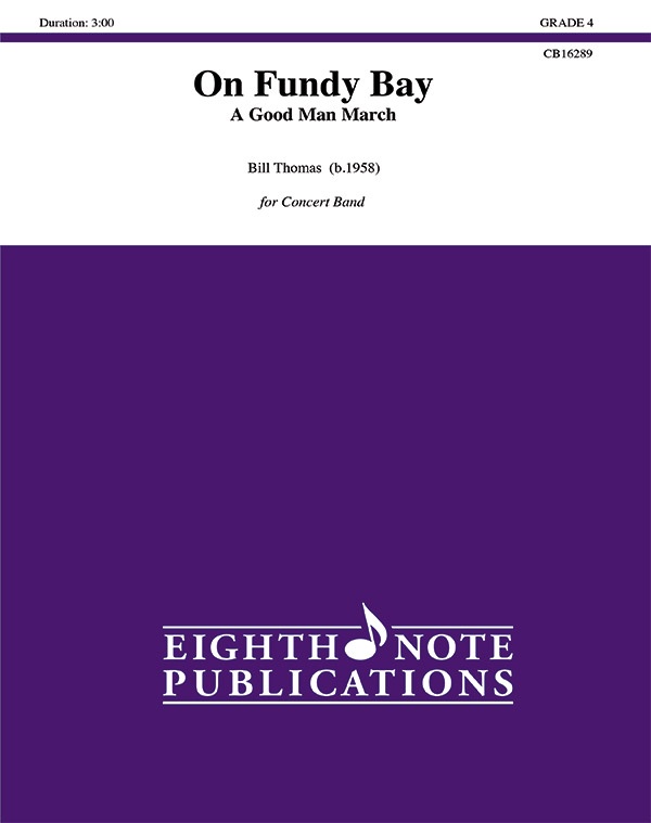 On Fundy Bay A Good Man March Conductor Score