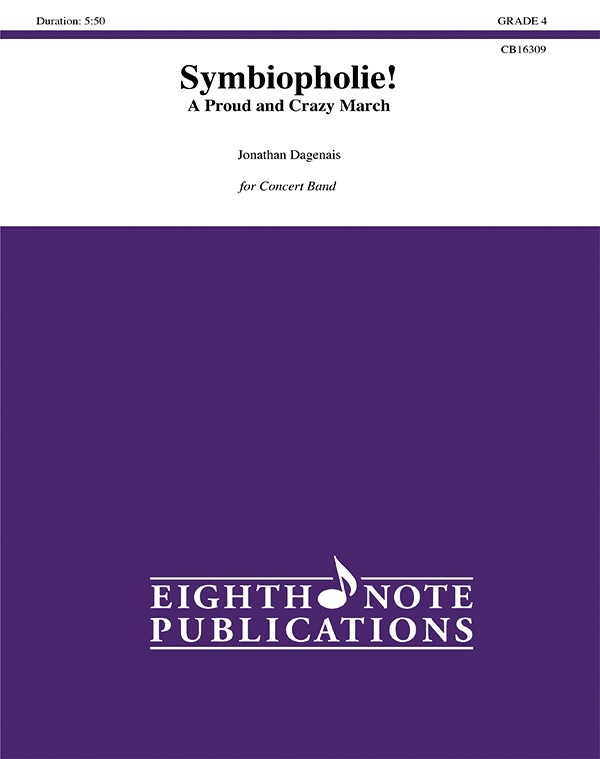 Symbiopholie! A Proud And Crazy March Conductor Score & Parts
