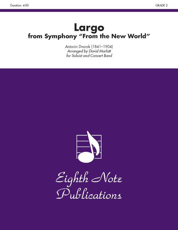 Largo From Symphony "From The New World" For Soloist And Concert Band Conductor Score & Parts