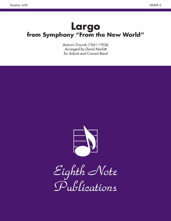 Largo From Symphony "From The New World" For Soloist And Concert Band Conductor Score