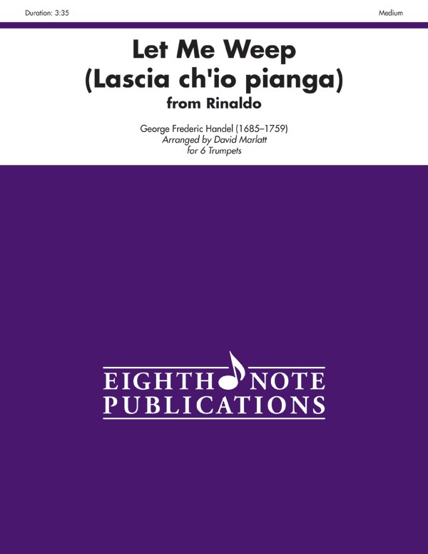 Let Me Weep (Lascia Ch'io Pianga) (From Rinaldo) Score & Parts