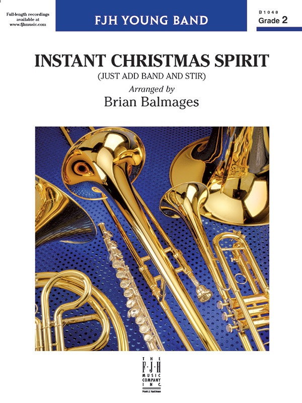 Instant Christmas Spirit Just Add Band And Stir Conductor Score